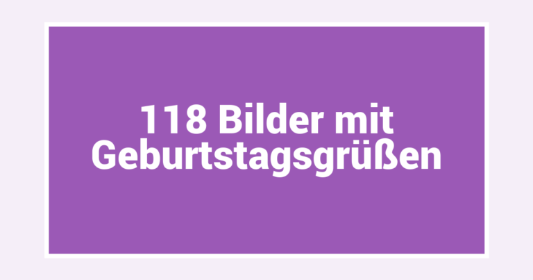 118 Bilder mit Geburtstagsgrüßen