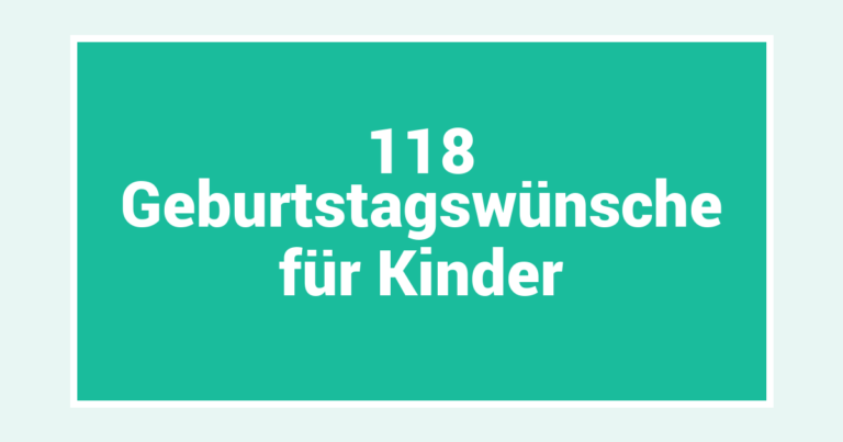 118 Geburtstagswünsche für Kinder