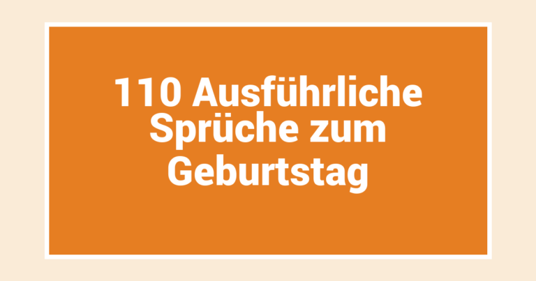 110 Ausführliche Sprüche zum Geburtstag