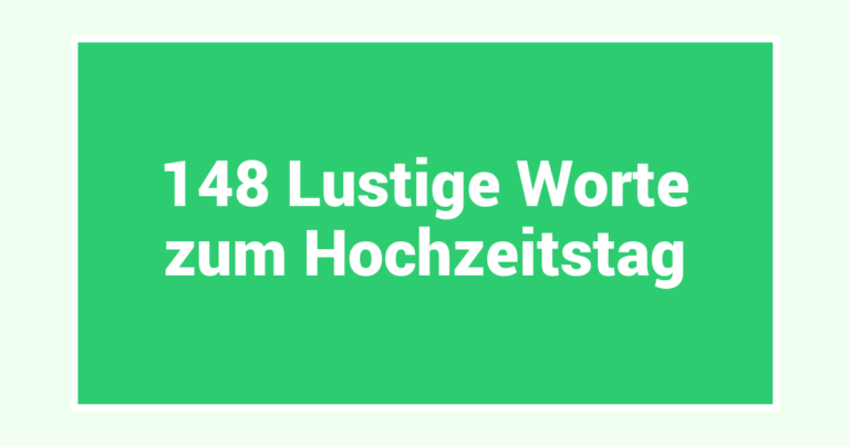 148 Lustige Worte zum Hochzeitstag