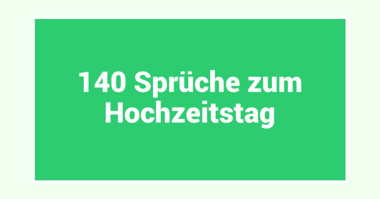 140 Sprüche zum Hochzeitstag