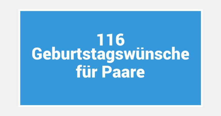 116 Geburtstagswünsche für Paare