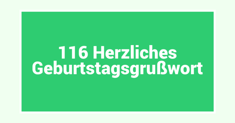 116 Herzliches Geburtstagsgrußwort