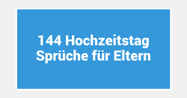 144 Hochzeitstag Sprüche für Eltern