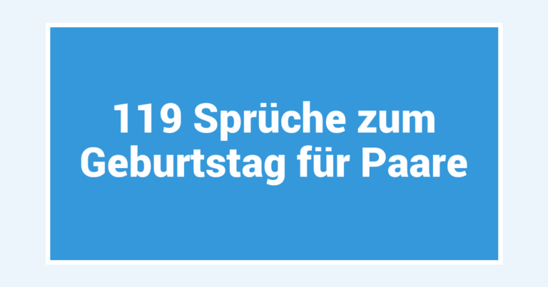 119 Sprüche zum Geburtstag für Paare