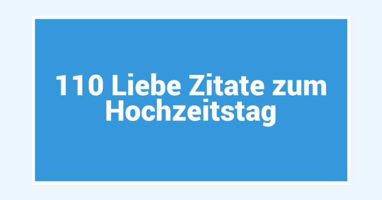110 Liebe Zitate zum Hochzeitstag