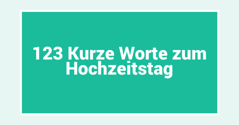 123 Kurze Worte zum Hochzeitstag