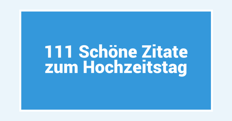 111 Schöne Zitate zum Hochzeitstag