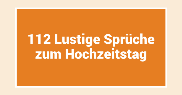 112 Lustige Sprüche zum Hochzeitstag