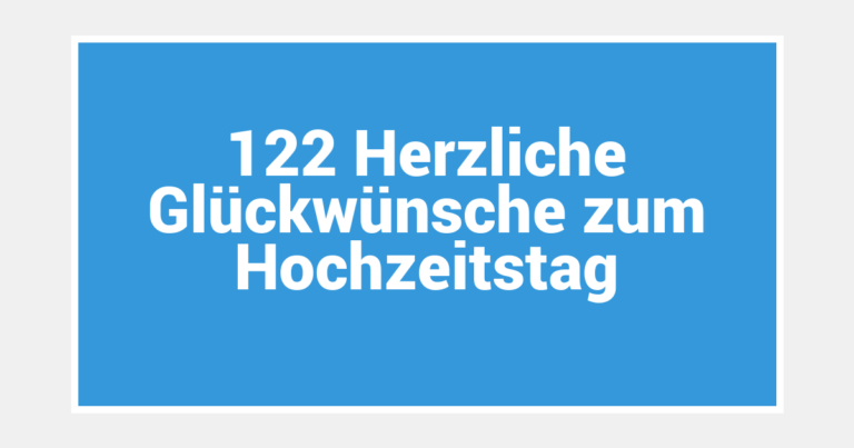122 Herzliche Glückwünsche zum Hochzeitstag
