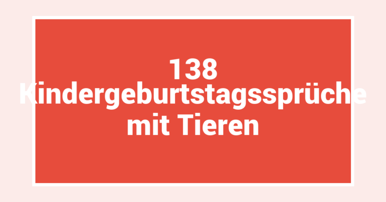 138 Kindergeburtstagssprüche mit Tieren