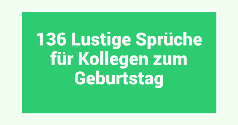 136 Lustige Sprüche für Kollegen zum Geburtstag