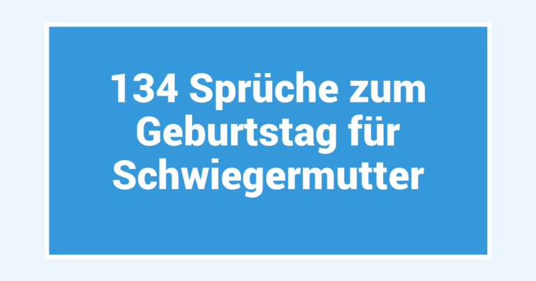 134 Sprüche zum Geburtstag für Schwiegermutter